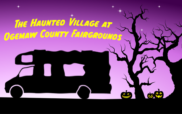 50% OFF The Haunted Village at Ogemaw County Fairgrounds ($70 VALUE!!!)